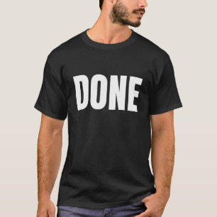 Done Minimal Typography White T-Shirt