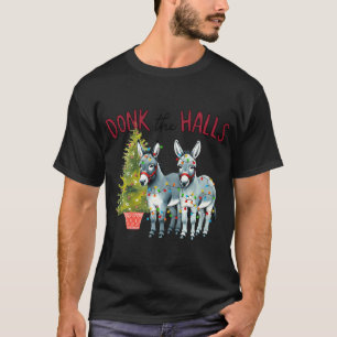 Donk The Halls Donkey Weihnachtsbaum Lichter Xmas T-Shirt