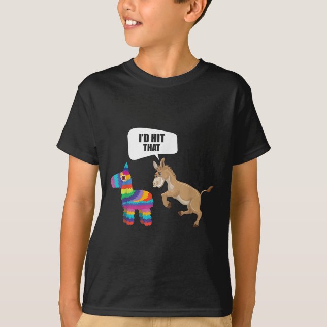 Donkey Id traf, dass Pinata mexikanische Funny Cin T-Shirt (Vorderseite)