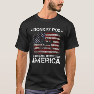 Donkey Pox die Krankheit zerstört Amerika Joe Bide T-Shirt