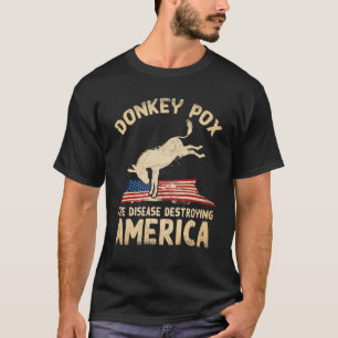 Donkey Pox The Disease zerstört Amerikas Flagge T-Shirt