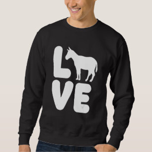 Donkeys Donkey Donkey Sweatshirt