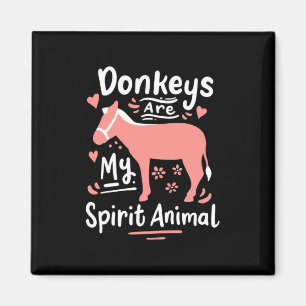 Donkeys sind meine Geistertiere Magnet