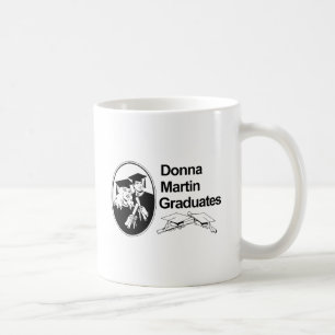 DONNA MARTIN GRADUATES KAFFEETASSE