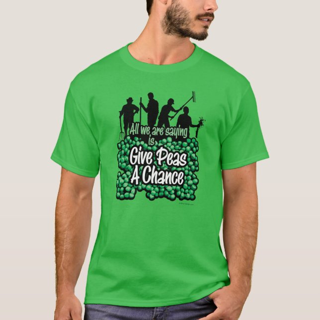 Donnez Aux Pois Une Chance T-Shirt (Devant)