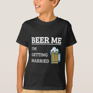 Donnez-moi une bière, je me marie T-shirt drôle po
