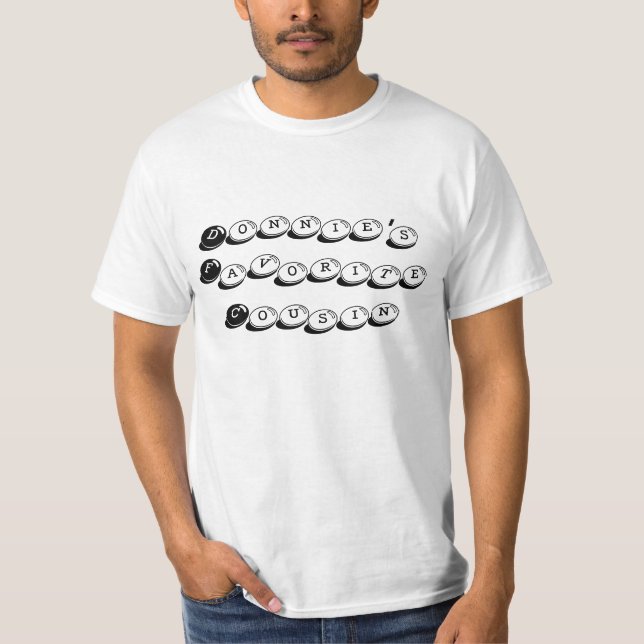 Donnies LieblingsCousin T-Shirt (Vorderseite)