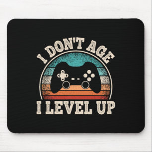 Don't Age I Level Up Video Game Funny Gamer Birthd Mousepad