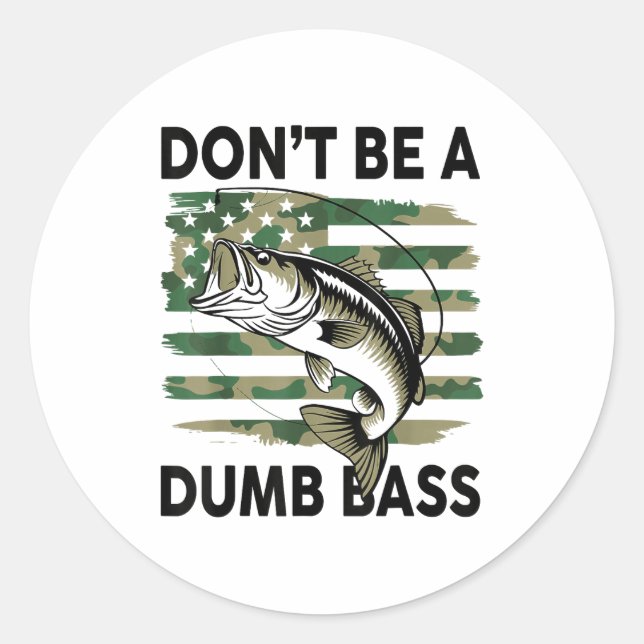 Don't Be A Dumb B Fish American Flag Camo Funny Me Runder Aufkleber (Vorderseite)