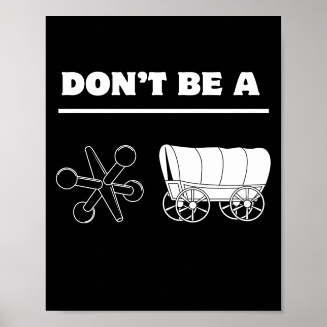 Dont Be A Jack Wagon  Poster (Vorne)