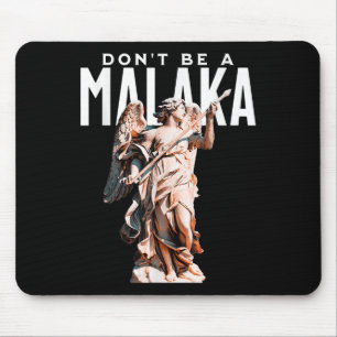 Dont be a Malaka Funny griechischen Redewendungen Mousepad
