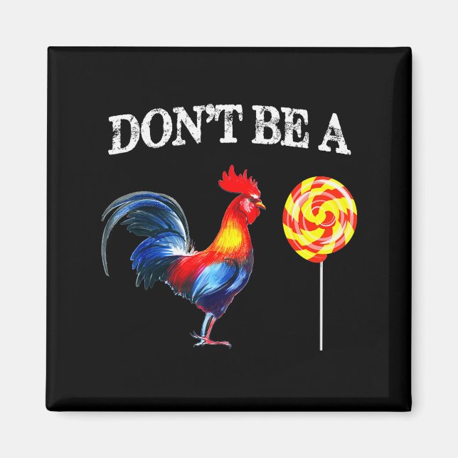 Dont Be A Sucker Funny Father's Day  Magnet (Vorne)