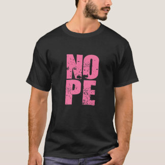 Don't Be A Yes Person  Just Say No Sometimes  147 T-Shirt