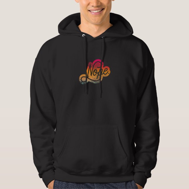 Don't Be A Yes Person Just Say No Sometimes    15 Hoodie (Vorderseite)