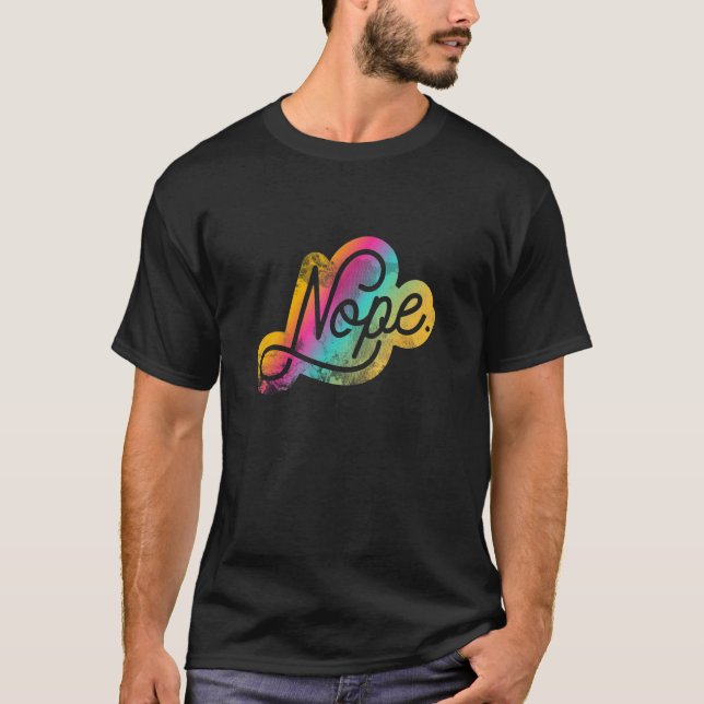 Don't Be A Yes Person Just Say No Sometimes 17 T-Shirt (Vorderseite)
