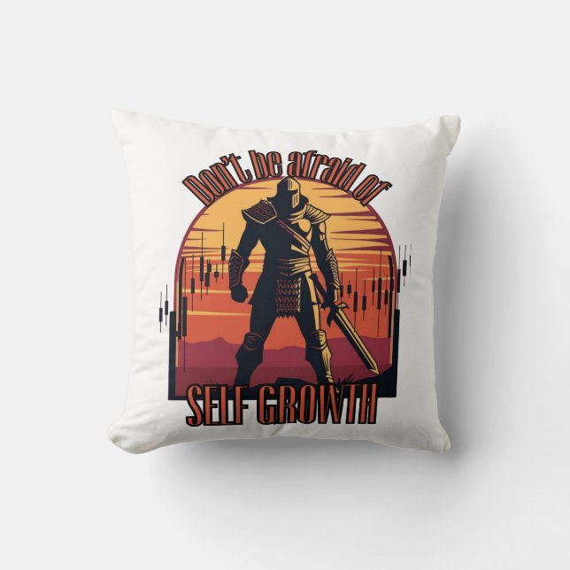 Dont be afraid of self growth | Trade motivation  Kissen (Vorderseite)