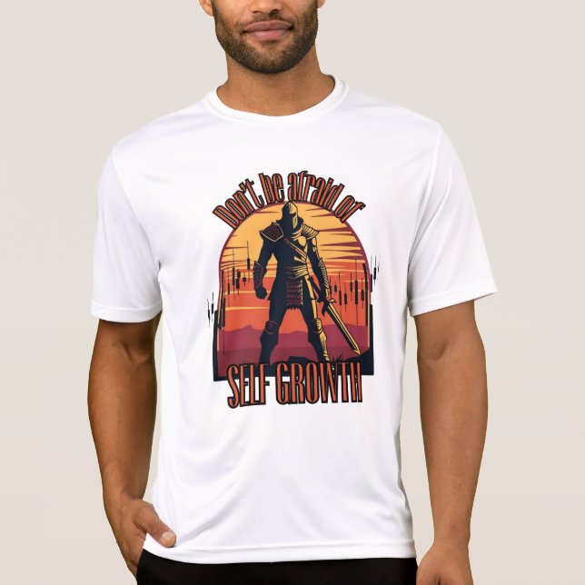 Dont be afraid of self growth | Trade motivation  T-Shirt (Vorderseite)