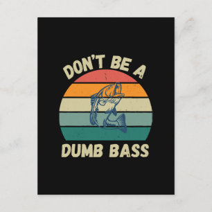 Dont Be Dumb Bass Begleitkarte