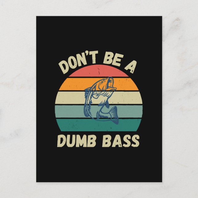 Dont Be Dumb Bass Postkarte (Vorderseite)