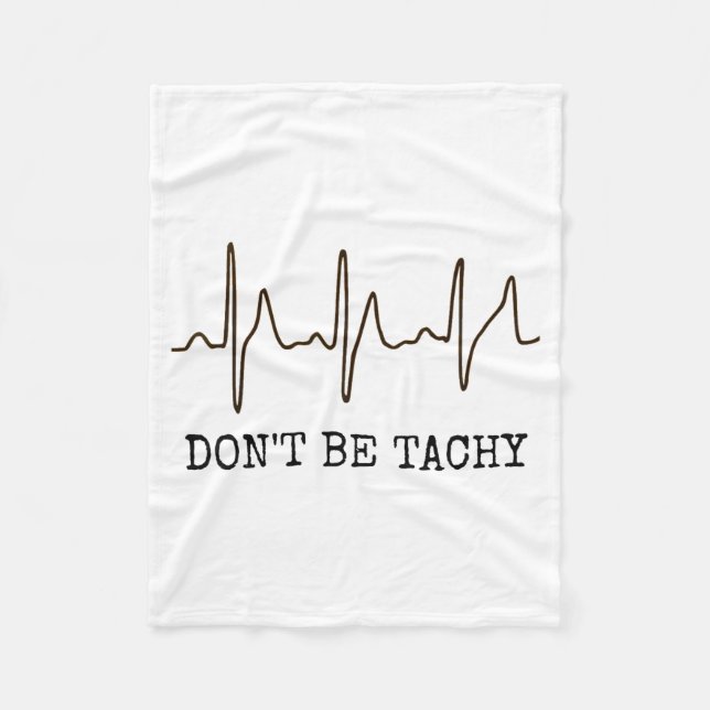 Don't Be Tachy . Funny Ekg Shirt  Fleecedecke (Vorderseite)