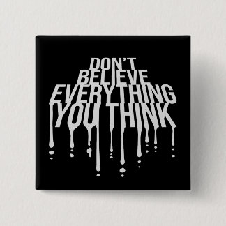 Don't Believe Everything You Think Mindful Wisdom  Button