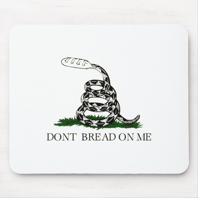 Dont Bread On Me  Mousepad (Vorne)