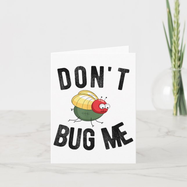 Don't Bug Me Funny Introvert Quote Saying Meme  Karte (Vorderseite)
