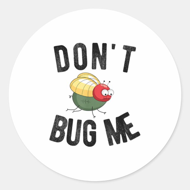 Don't Bug Me Funny Introvert Quote Saying Meme  Runder Aufkleber (Vorderseite)