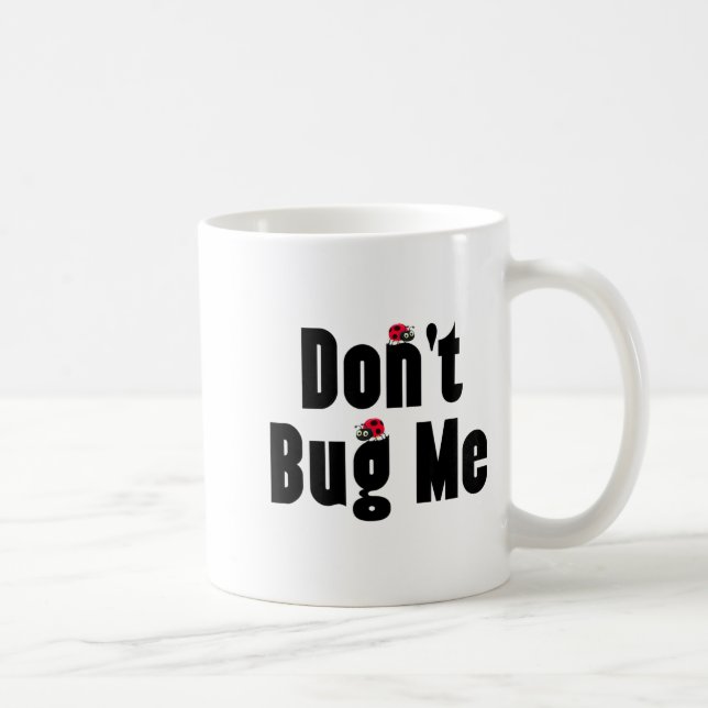 Don't Bug Me - Funny Ladybug Family Insect  Kaffeetasse (Rechts)