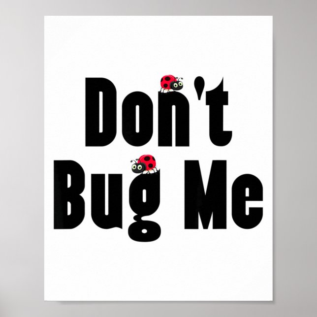 Don't Bug Me - Funny Ladybug Family Insect  Poster (Vorne)
