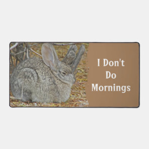 Don't Do Mornings Müred Wild Rabbit Sleeping Bunny Schreibtischunterlage
