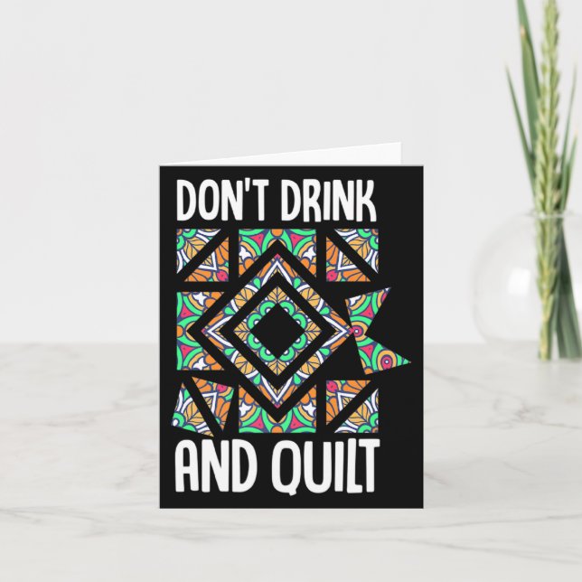Dont Drink And Quilt Quilting Knitting Sewing Cro  Karte (Vorderseite)