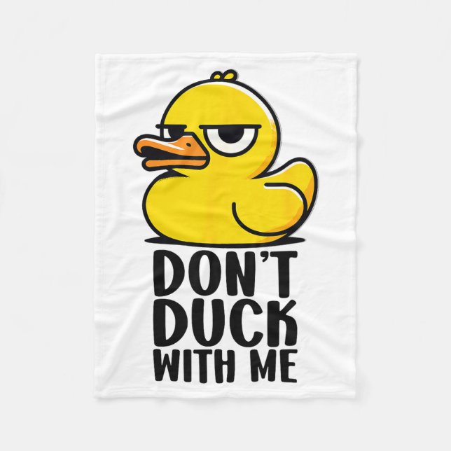 Don't Duck With Me, Rubber Ducky Funny Meme Cool D Fleecedecke (Vorderseite)