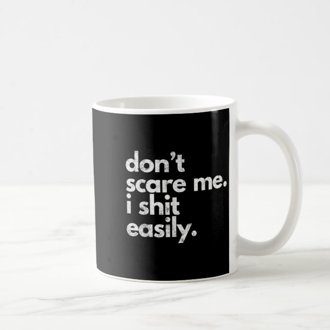 Don't E Me I Easily Funny Sarcasm Quote  Kaffeetasse (Rechts)