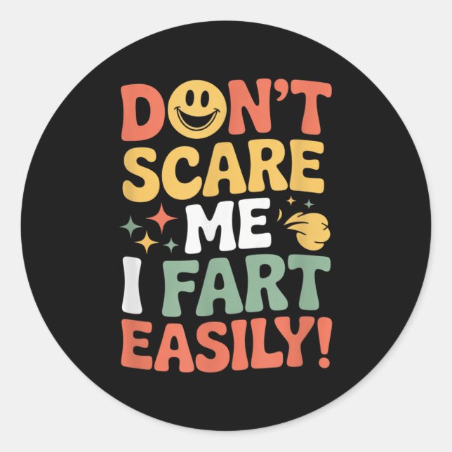 Don't E Me I Fart Easily Funny Cute Design Quote  Runder Aufkleber (Vorderseite)