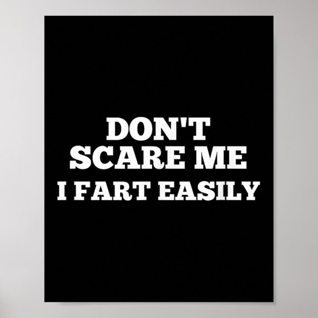 Dont E Me I Furz einfach Poster (Vorne)