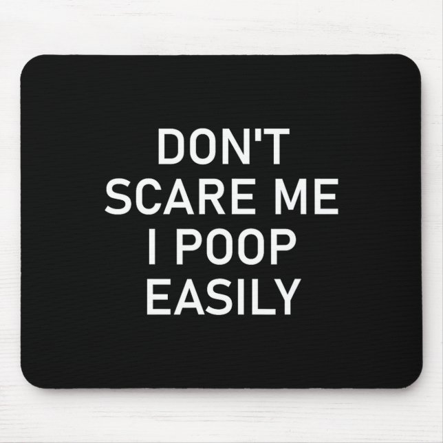 Don't E Me I Op Easily, Funny, Jokes, Sarcastic  Mousepad (Vorne)