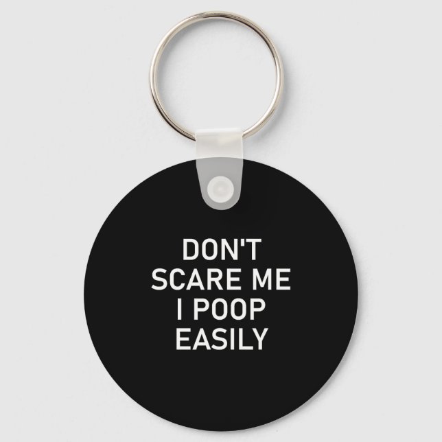 Don't E Me I Op Easily, Funny, Jokes, Sarcastic  Schlüsselanhänger (Vorderseite)