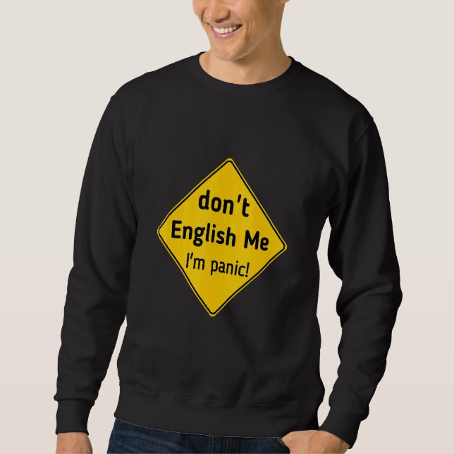 Don't English Me I'm Panic Tee (Vorderseite)
