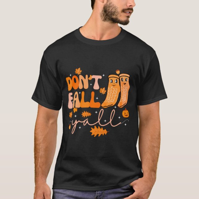 Dont Fall Yall Fall Prevention Fall Physical  T-Shirt (Vorderseite)