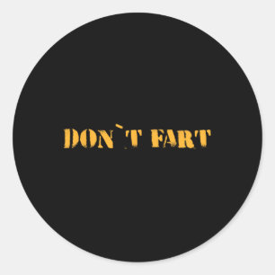 Dont Fart Bodybuilding Protein Fitness Gewichthebe Runder Aufkleber