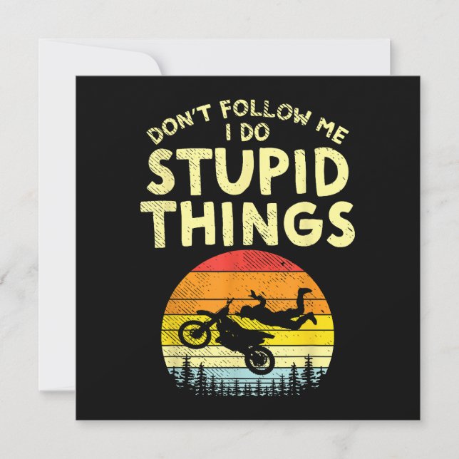 Dont Folge mir Stupid Things Funny Motocross Dirt (Vorderseite)