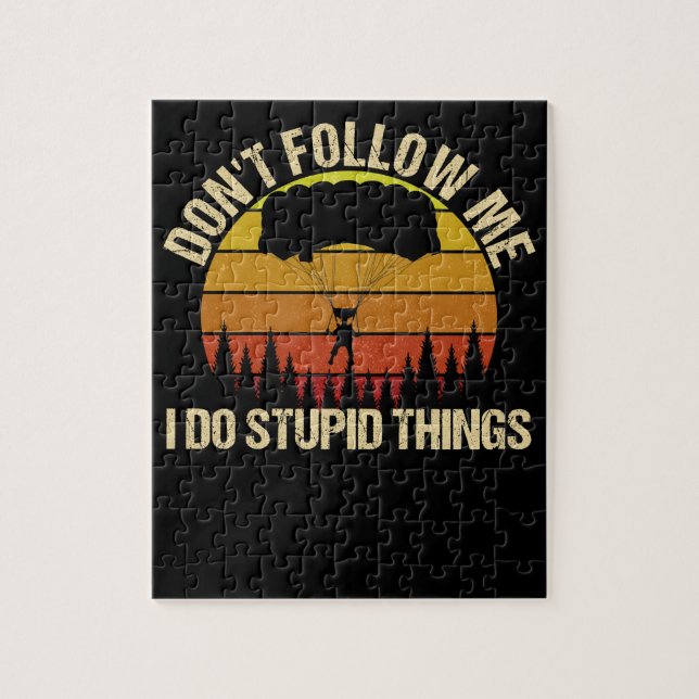 Don't Follow Me I Do Dummy Things Vintage (Vertikal)