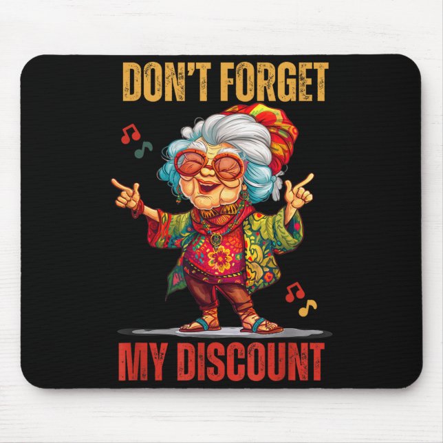 Don't Forget My Funny Old People Senior  Mousepad (Vorne)