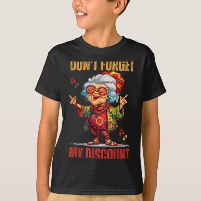 Don't Forget My Funny Old People Senior  T-Shirt (Vorderseite)