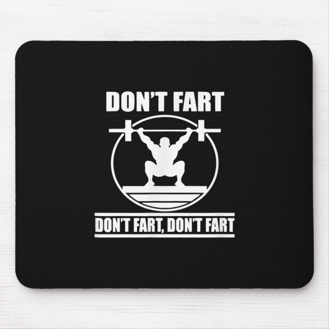 Dont Furz Funny Gym Workout Squat für Bodybuilder Mousepad (Vorne)