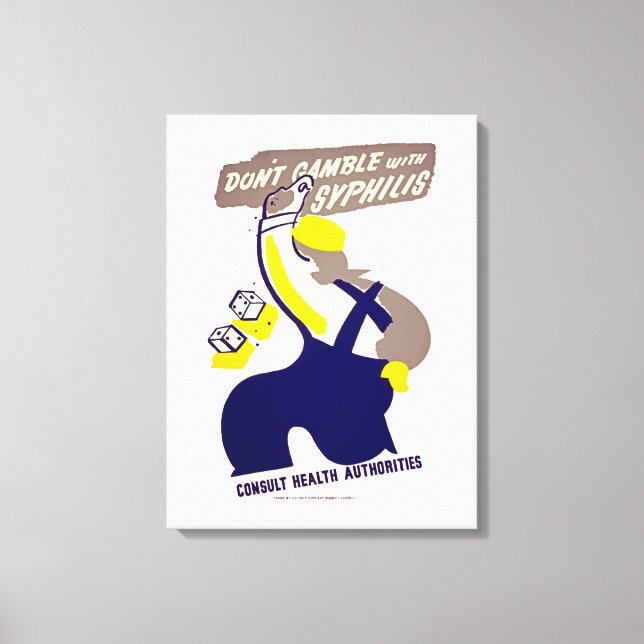 Dont Gamble mit Syphilis Leinwanddruck (Vorderseite)