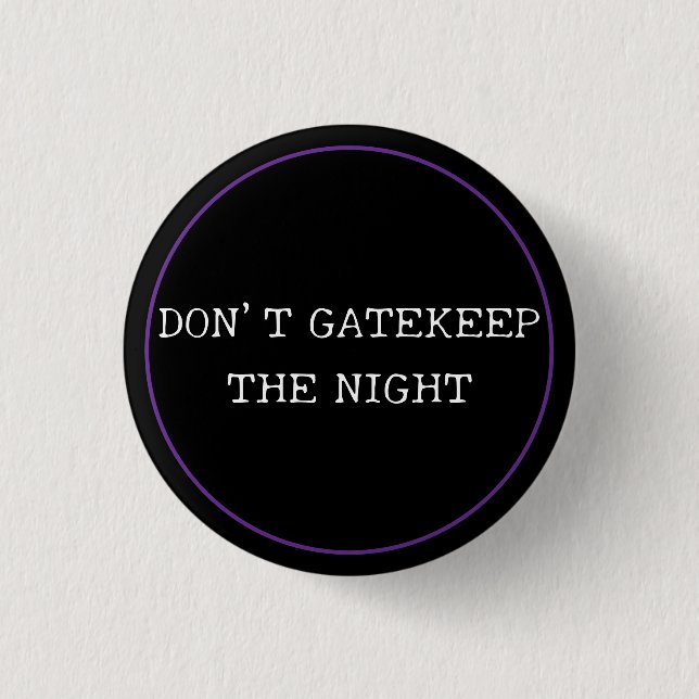 Don't Gatekeep Button (Vorderseite)