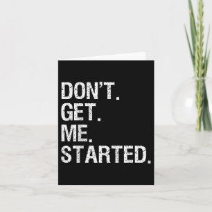 Dont Get Me Startup Funny Motivierend Karte