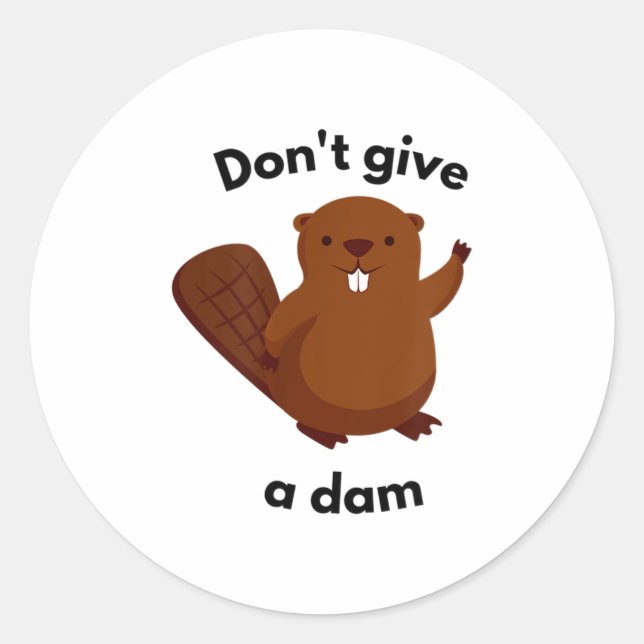 Don't Give A Dam  Runder Aufkleber (Vorderseite)